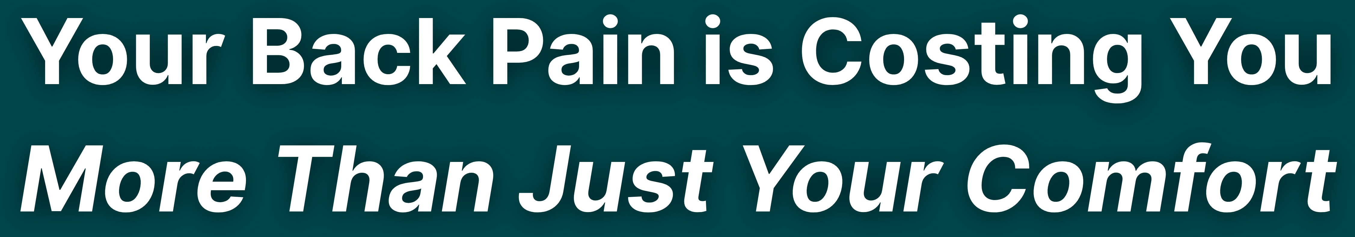 Your Back Pain is Costing You More Than Just Your Comfort